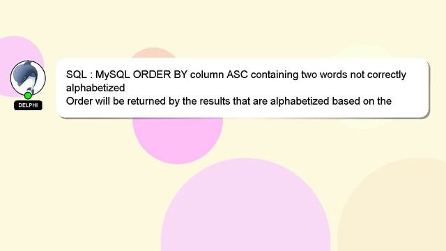 SQL : MySQL ORDER BY column ASC containing two words not correctly alphabetized смотреть онлайн