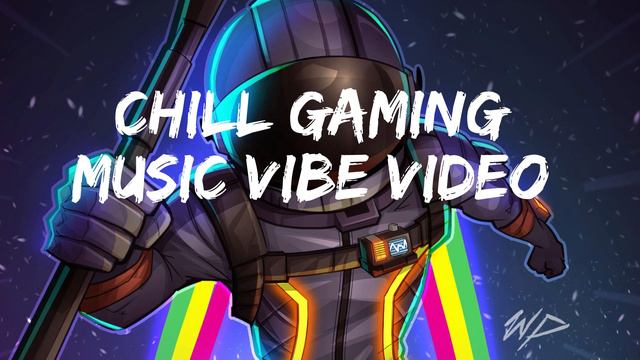 Chill Gaming Music Vibe Video смотреть онлайн