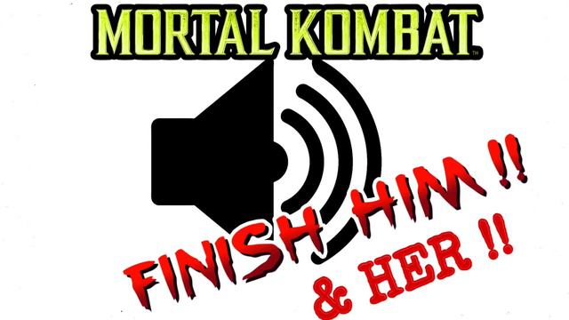 Sound Effect - Mortal Kombat : Finish Him (and Her) смотреть онлайн