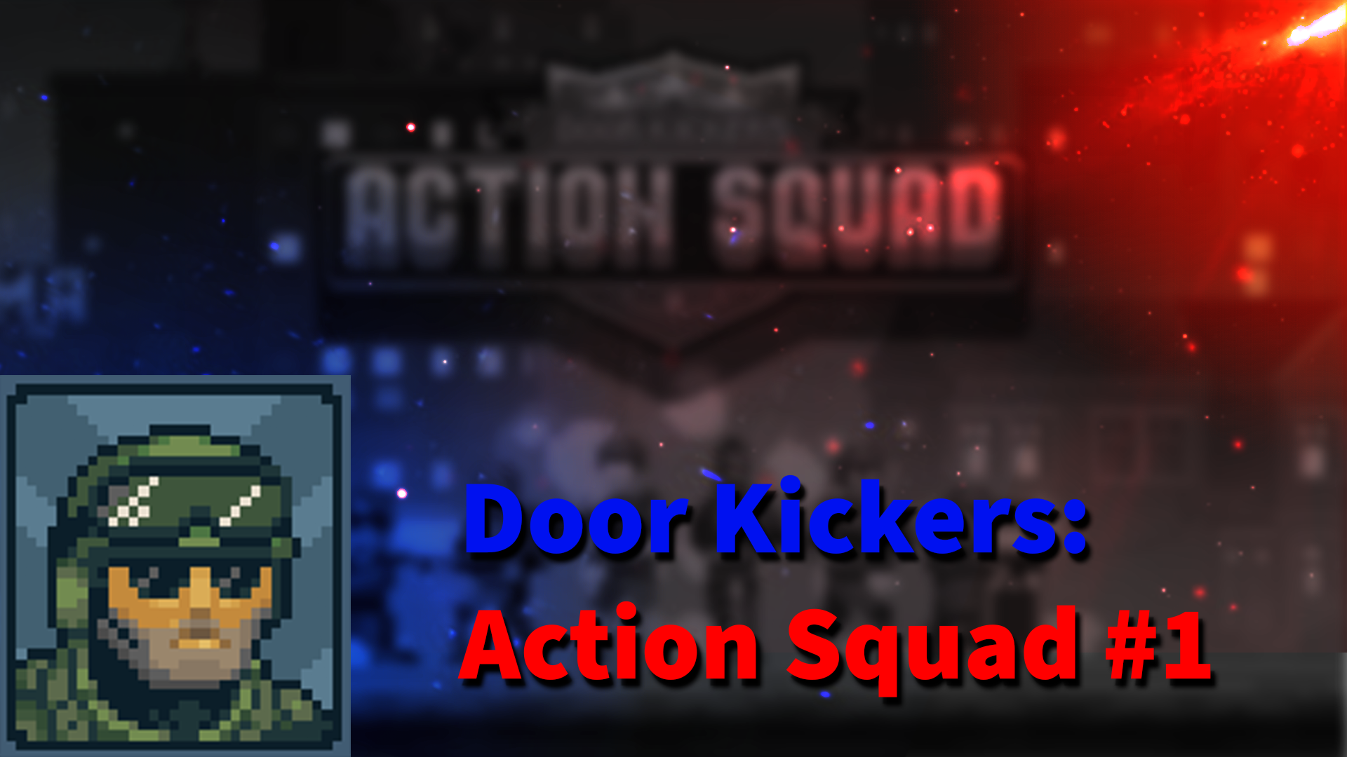 Door Kickers: Action Squad #1 смотреть онлайн