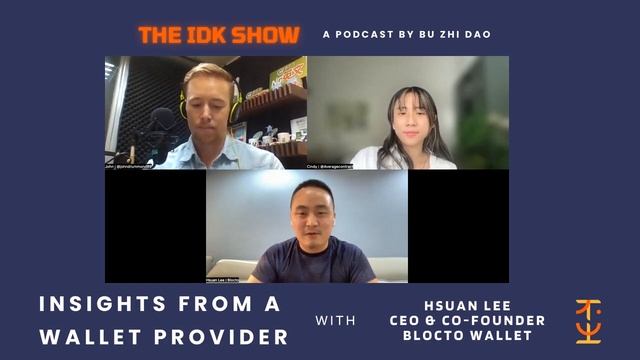 4. Onboarding Next-Gen Users with Hsuan Lee, Blocto CEO and Cofounder | IDK Show смотреть онлайн
