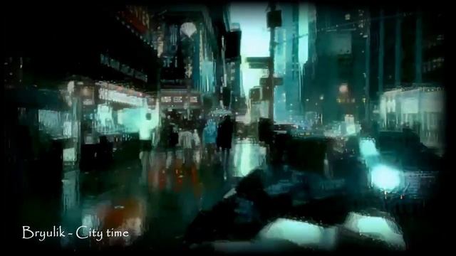 Bryulik - City time смотреть онлайн