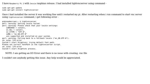 Raspberry Pi: vnc server fails to start with I/O Error смотреть онлайн