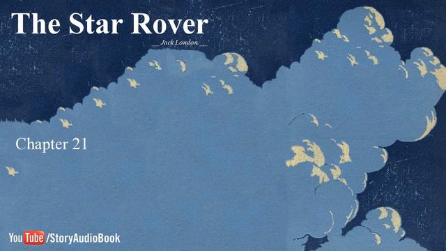The Star Rover by Jack London - Chapter 21 смотреть онлайн