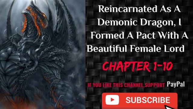 Reincarnated As A Demonic Dragon, I Formed A Pact With A Beautiful Female Lord chapter 1-10 смотреть онлайн