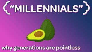 Why "Generations" are Stupid смотреть онлайн
