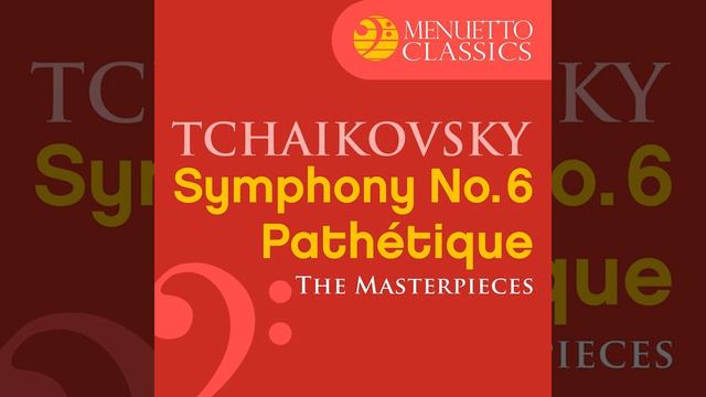Symphony No. 6 in B Minor, Op. 74 "Pathétique": III. Allegro molto vivace смотреть онлайн