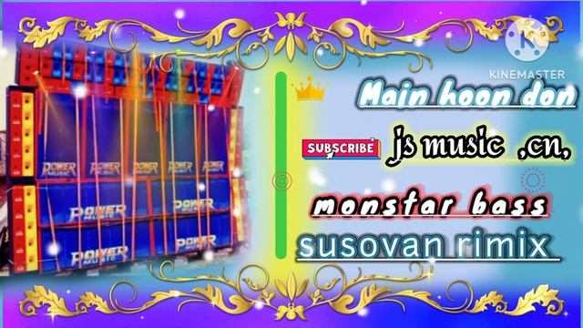 js music #main hoon Don?(monstar bass) susovan rimix, смотреть онлайн