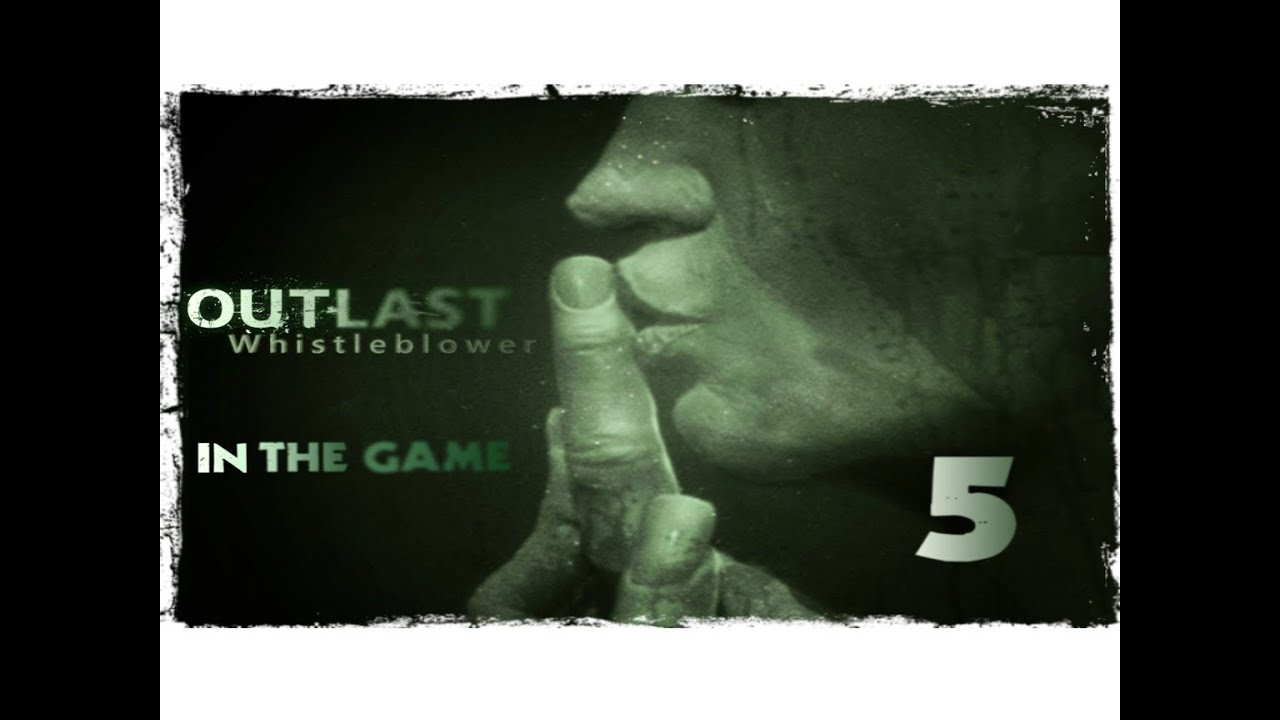 Outlast Whistleblower - Прохождение Серия #5 [Старый Знакомый] смотреть онлайн