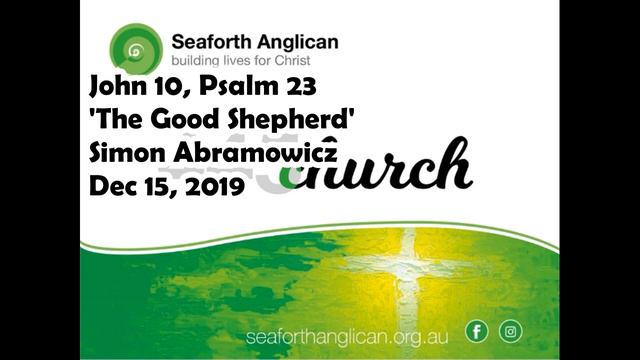 John 10, Psalm 2: 'The Good Shepherd': Simon Abramowicz, Dec 15 2019 смотреть онлайн