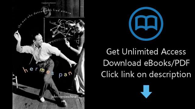 Download Hermes Pan: The Man Who Danced with Fred Astaire PDF смотреть онлайн