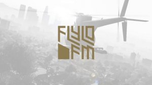 FlyLo FM [GTA V]
