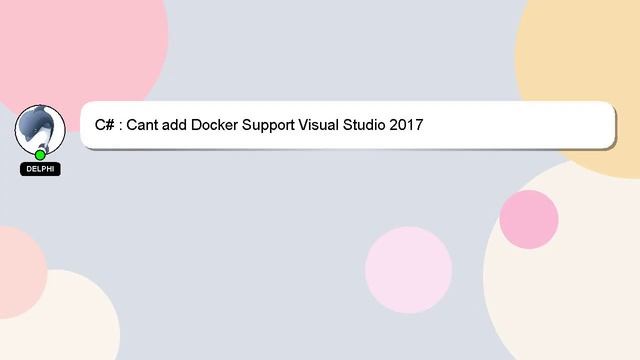C# : Cant add Docker Support Visual Studio 2017 смотреть онлайн