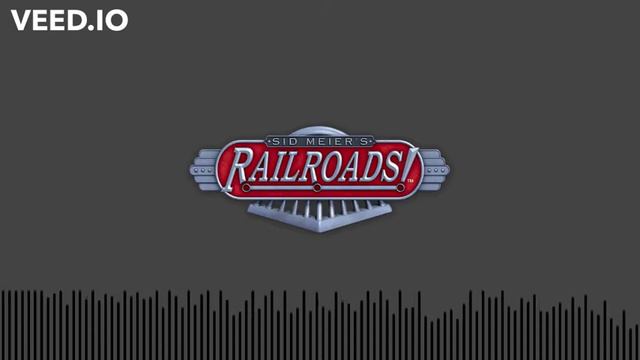 Sid Meier's Railroads OST - ATrainEarly смотреть онлайн