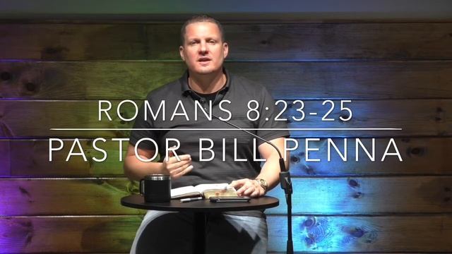 Romans 8:23-25 -Pastor Bill Devotional смотреть онлайн