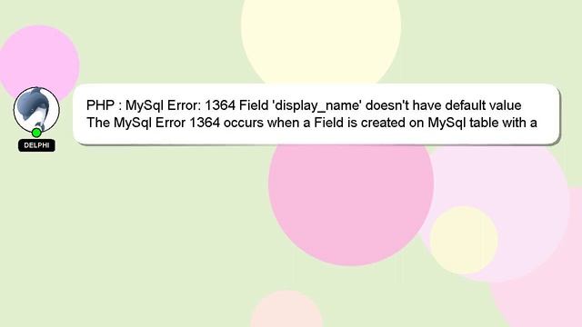 PHP : MySql Error: 1364 Field 'display_name' doesn't have default value смотреть онлайн