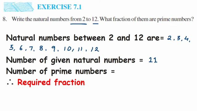 8q Ex7.1 Write the natural number from 2 to 12.what fraction of them are prime numbers? Class 6 mat смотреть онлайн