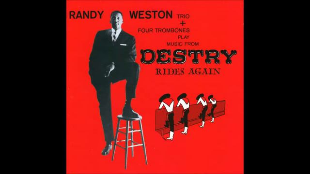 Randy Weston Trio + Four Trombone - I Say Hello