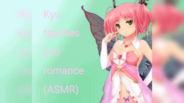 Kyu teaches you romance (ASMR) смотреть онлайн