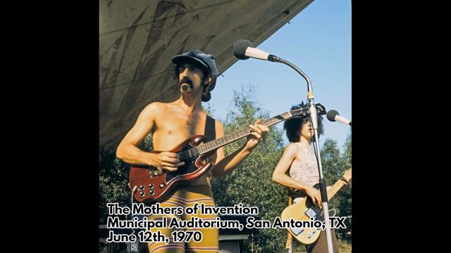 Frank Zappa and the Mothers - 1970 06 12 - Municipal Auditorium, San Antonio, TX смотреть онлайн