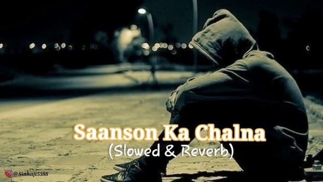 Saanson ka Chalna (Slowed & Reverb) | @lovetheme290 |#slowedandreverb #songs #viral#trending#youtub смотреть онлайн