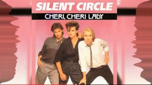 Silent Circle - Cheri Cheri Lady (AI Cover Modern Talking)