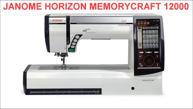 Janome Horizon Memory Craft 12000 смотреть онлайн