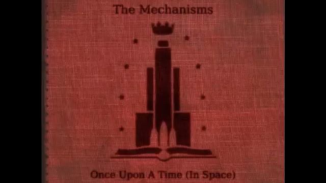 The Mechanisms - Once Upon a Time [in Space] - 06 Pump Shanty смотреть онлайн