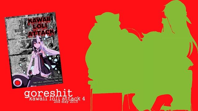 Goreshit - Set For Kawaii Loli Attack 4 (2nd May 2015)