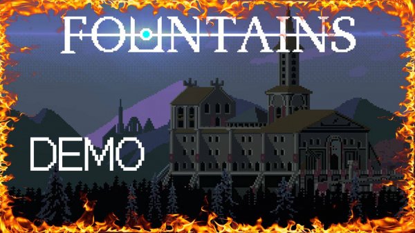 FOUNTAINS Demo Review