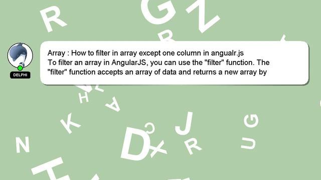 Array : How to filter in array except one column in angualr.js смотреть онлайн