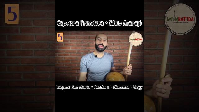 5️⃣ Capoeira Primitiva • Silvio Acarajé | Toques: Ave Maria • Dandara • Muzenza • Gegy | Cortes смотреть онлайн