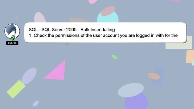 SQL : SQL Server 2005 - Bulk Insert failing смотреть онлайн