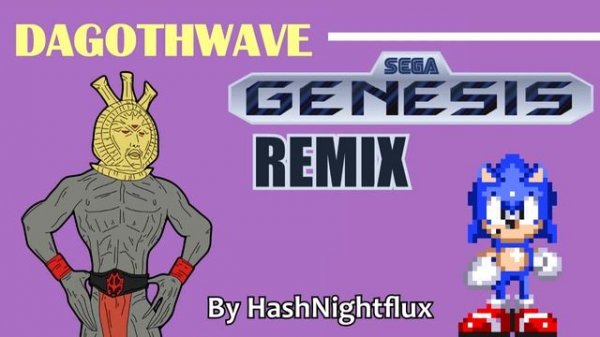 Dagothwave - 16-Bit (SEGA Genesis/Mega Drive) Remix