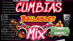 Cumbia Mix 2023 | Best Cumbia 2023 | Cumbia Remix | TOMMY RAMIREZ