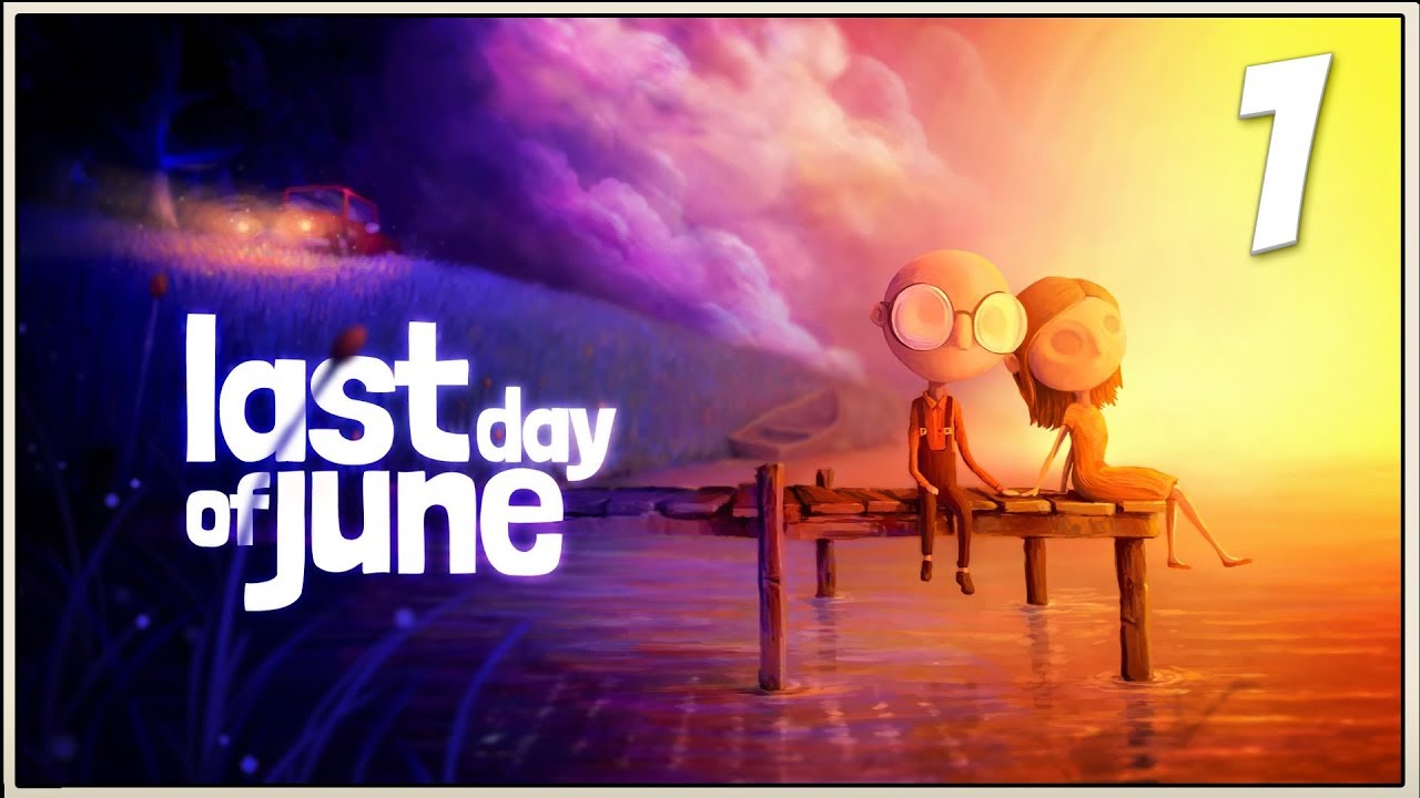 Last Day of June ★ 1: Самый важный день