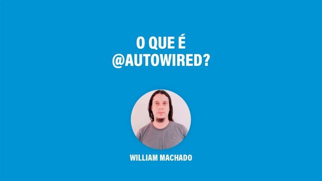 O que é @Autowired? смотреть онлайн