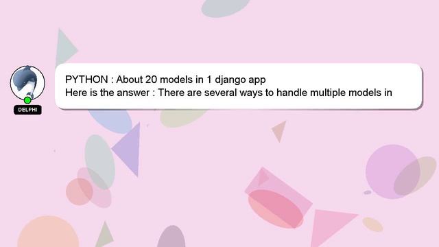 PYTHON : About 20 models in 1 django app смотреть онлайн