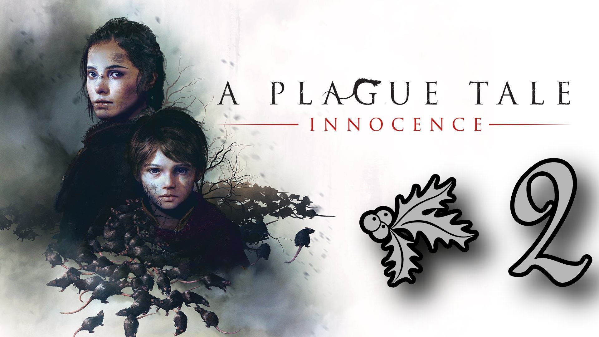 A Plague Tale Innocence # 2 ➤ ПОЛНОЕ ПРОХОЖДЕНИЕ смотреть онлайн