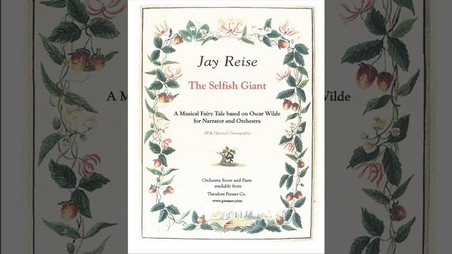 Jay Reise: The Selfish Giant (OscarWilde), Tone-Poem In Six Scenes; Djong V. Yu Conductor