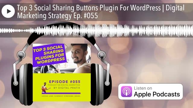 Top 3 Social Sharing Buttons Plugin For WordPress | Digital Marketing Strategy Ep. #055 смотреть онлайн