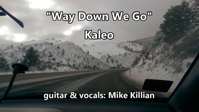 Way Down We Go - Kaleo (Acoustic Guitar Cover) смотреть онлайн