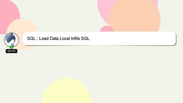 SQL : Load Data Local Infile SQL смотреть онлайн