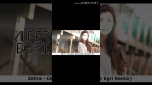 Zehra-cennetten cicek(Alper Egri Remix)