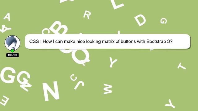 CSS : How I can make nice looking matrix of buttons with Bootstrap 3? смотреть онлайн