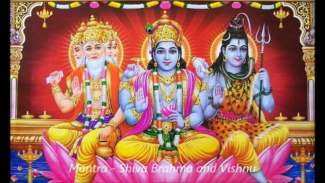 Mantra - Shiva Brahma and Vishnu смотреть онлайн