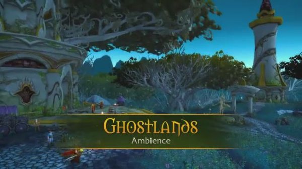 Ghostlands - Music & Ambience - World of Warcraft
