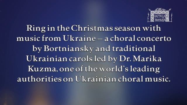 Cappella Romana Presents Christmas In Ukraine смотреть онлайн