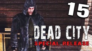 S.T.A.L.K.E.R.  Dead City Special Release #15 ► Путь к Картографу