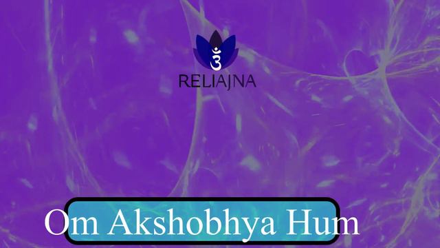 Om Akshobhya Hum/ MEDITATION /MANTRA/ MEDITACION